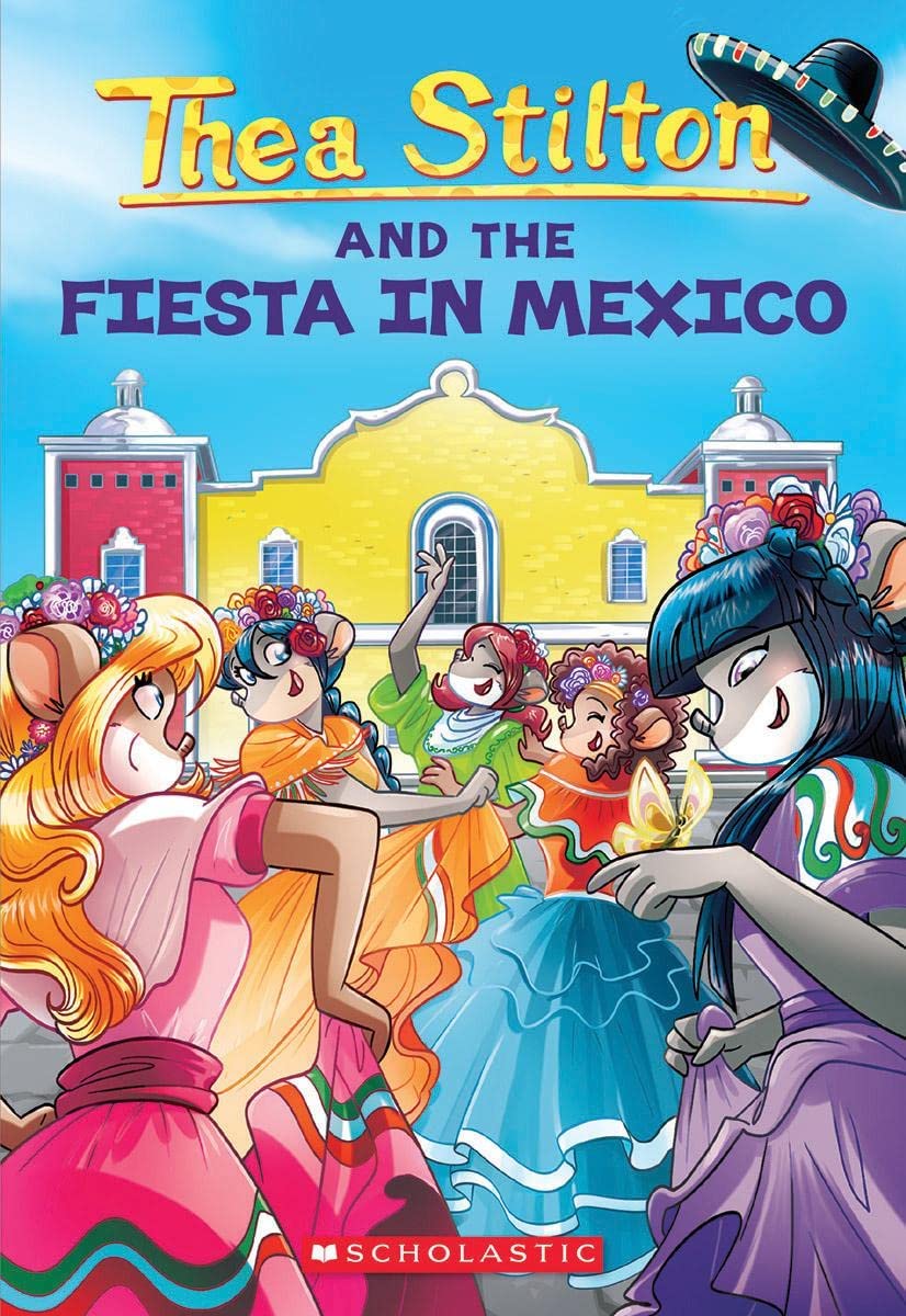 Thea Stilton #35: Fiesta in Mexico book cover