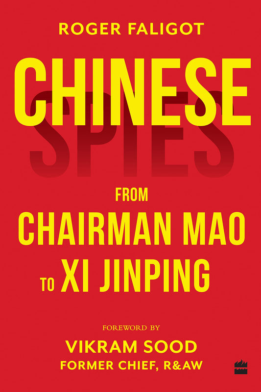 Chinese Spies : From Chairman Mao to Xi Jinping book cover