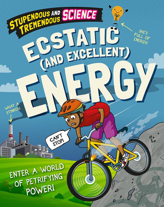 Stupendous and Tremendous Science: Ecstatic and Excellent Energy book cover