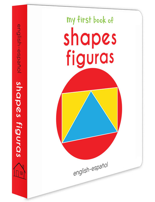 My First Book of Shapes - Figuras : My First English Spanish Board Book (English - Español) book cover