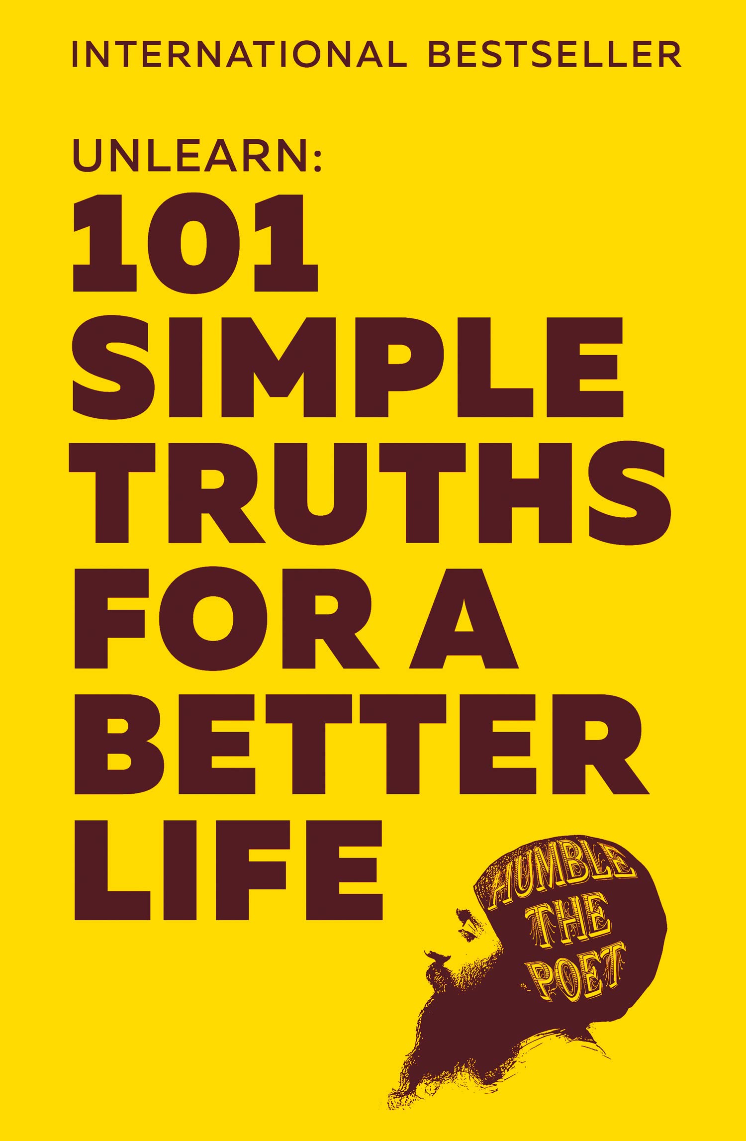 UNLEARN: 101 Simple Truths for a Better Life book cover