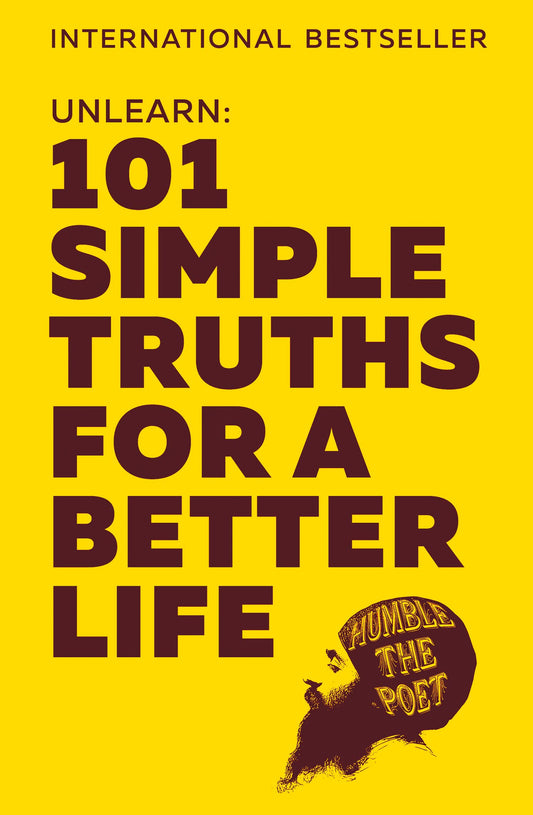 UNLEARN: 101 Simple Truths for a Better Life book cover