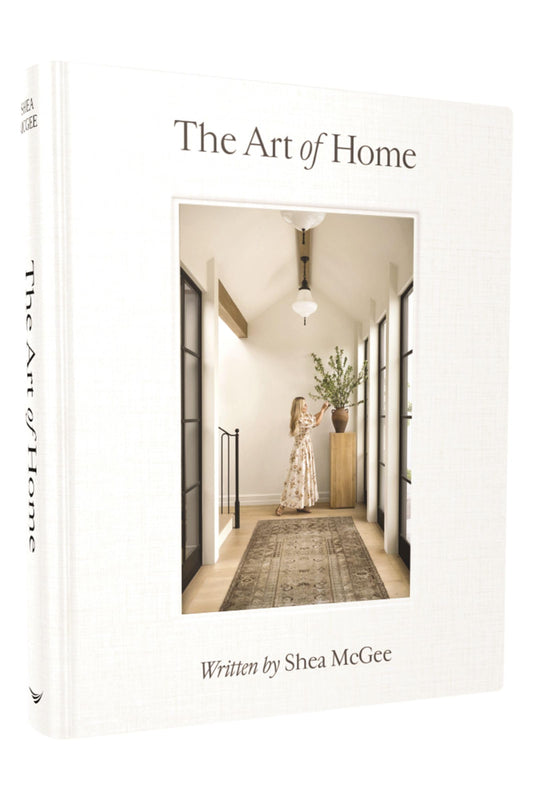 The Art of Home: A Designer Guide to Creating an Elevated Yet Approachable Home 