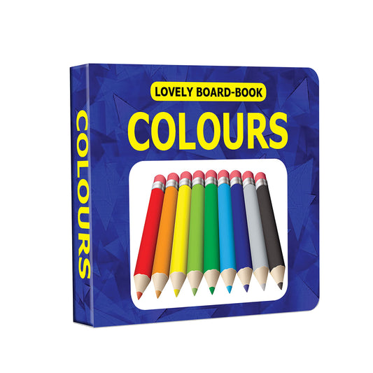 Colours Board Book for Children Age 0 -2 Years | Easy to hold Early Learning Picture Book to Learn Colours- Lovely Board Book Series by Dreamland Publications book cover