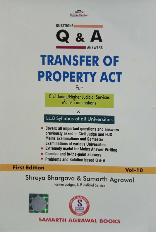 Questions & Answers Transfer Of Property Act By Samarth Agrawal & Shreya Bhargava (Vol-10, First edition) in English [Paperback] Samarth Agrawal Books [Paperback] Samarth Agrawal Books [Paperback] Samarth Agrawal Books