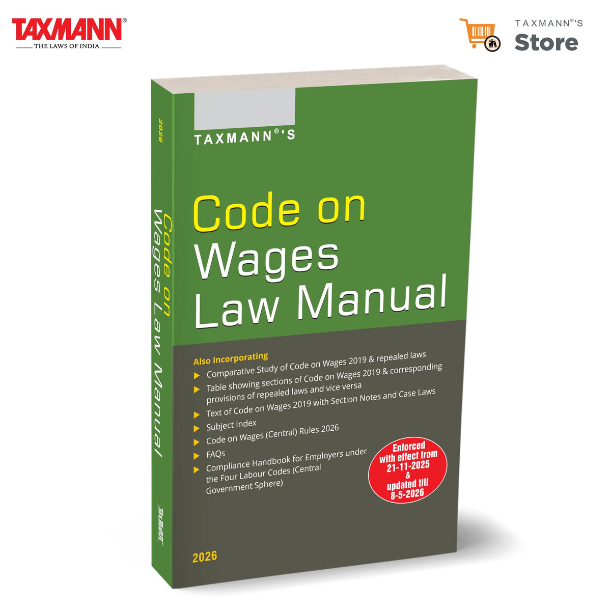 Taxmann's Code on Wages Law Manual – Arranged Across Concordance Tables & Comparative Study—Incorporating the Code with a Four-Layer Per-Section Treatment | Rules | Forms | Notifications | FAQs
