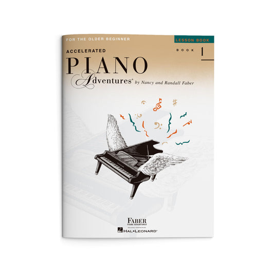 Accelerated Piano Adventures, Book 1, Lesson Book: For the Older Beginner