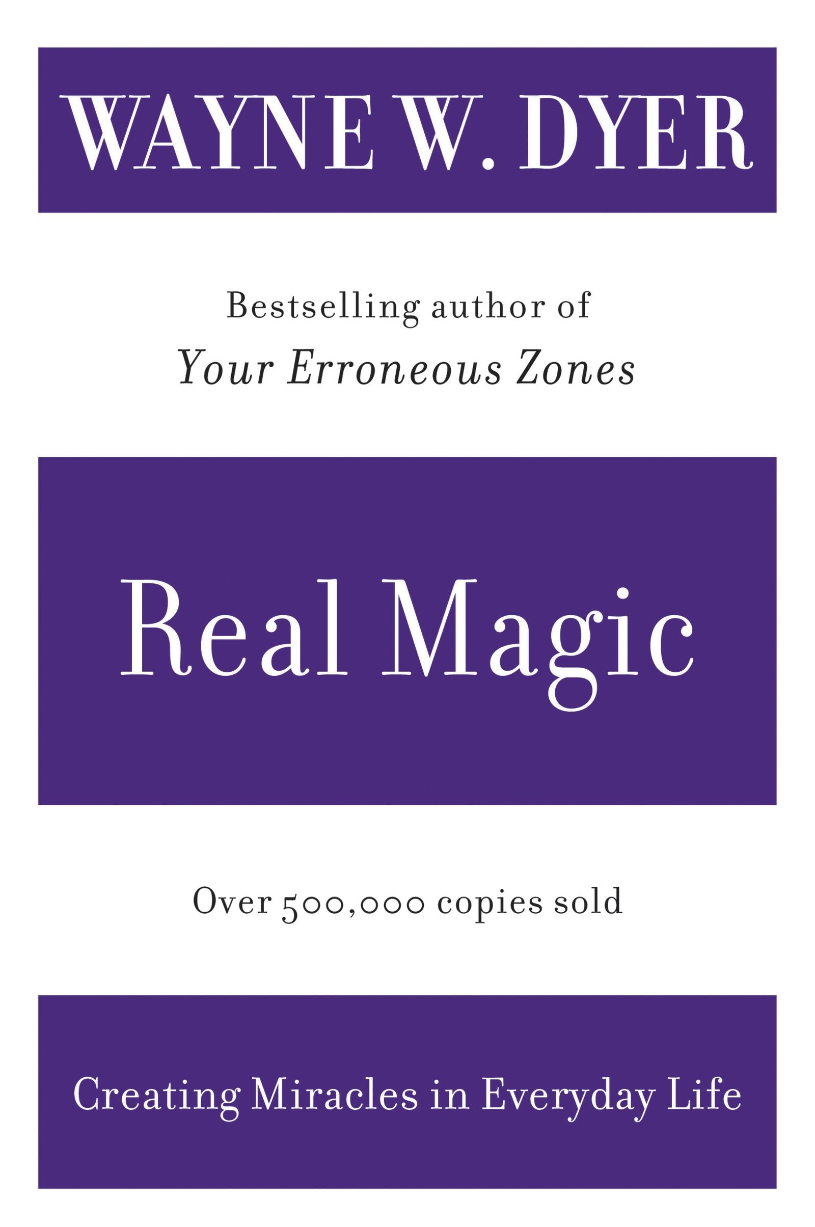 Real Magic: Creating Miracles in Everyday Life book cover