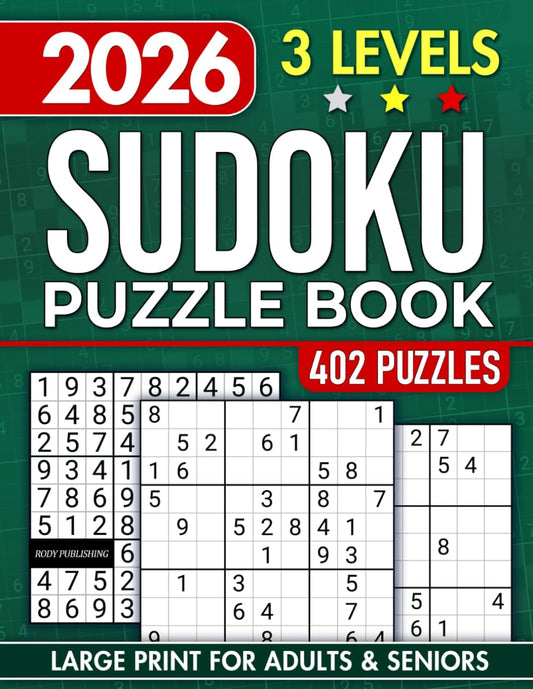 Sudoku Book for Adults and Seniors with 3 Levels of Difficulty: 402 Puzzles & Solutions, Easy to Hard (The Perfect Gift for Puzzle Lovers) (Gifts for Men & Women) 