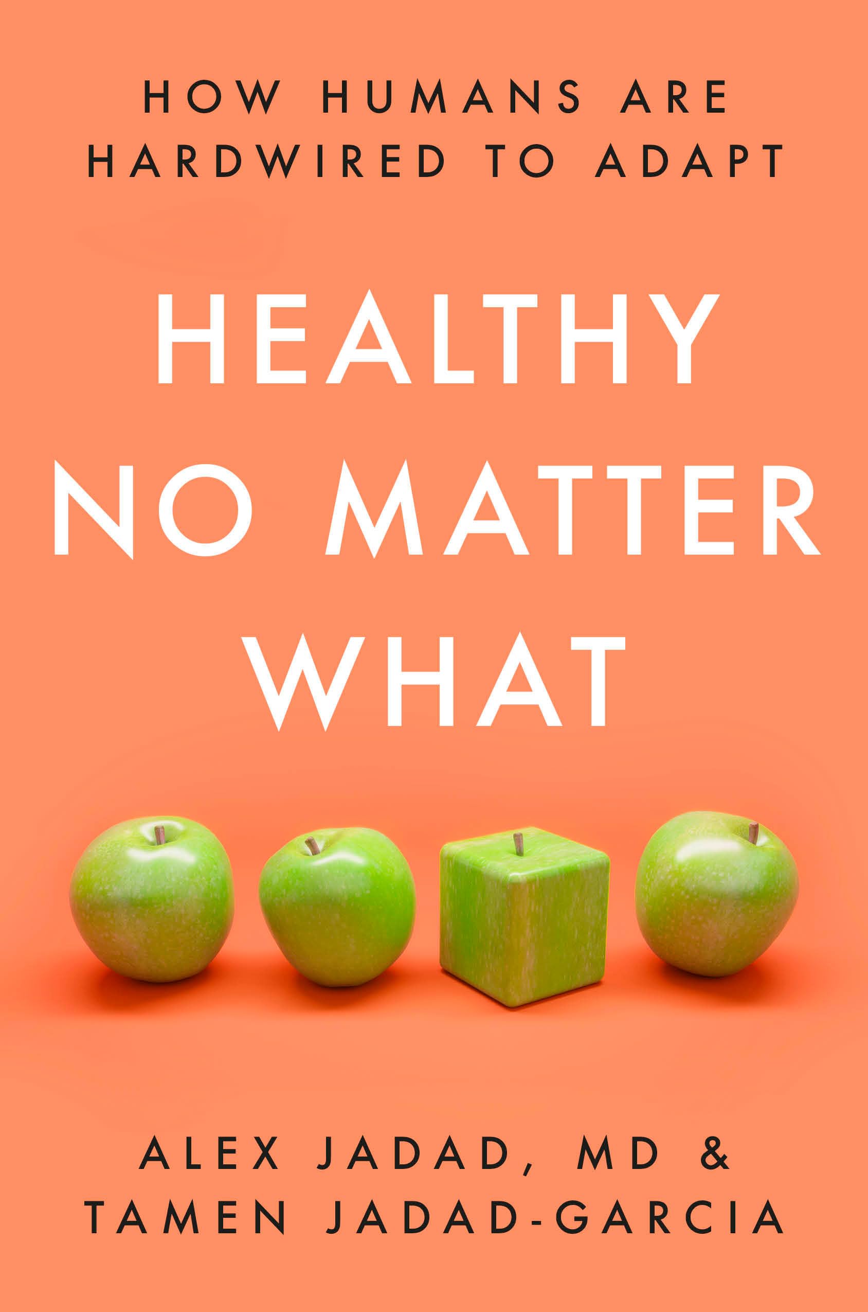 Healthy No Matter What: How Humans Are Hardwired to Adapt book cover