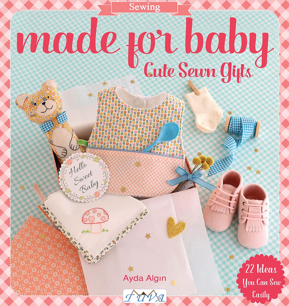 Made for Baby : Cute Sewn Gifts book cover