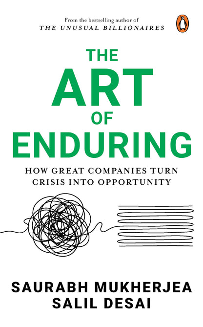 The Art of Enduring: How Great Companies Turn Crisis into Opportunity | From the Bestselling Author of The Unusual Billionaires