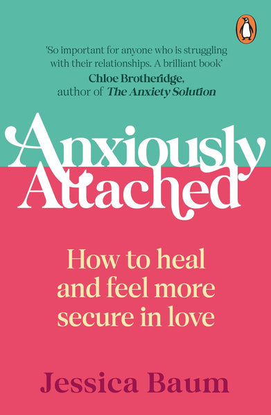 Anxiously Attached: How to Heal and Feel More Secure in Love