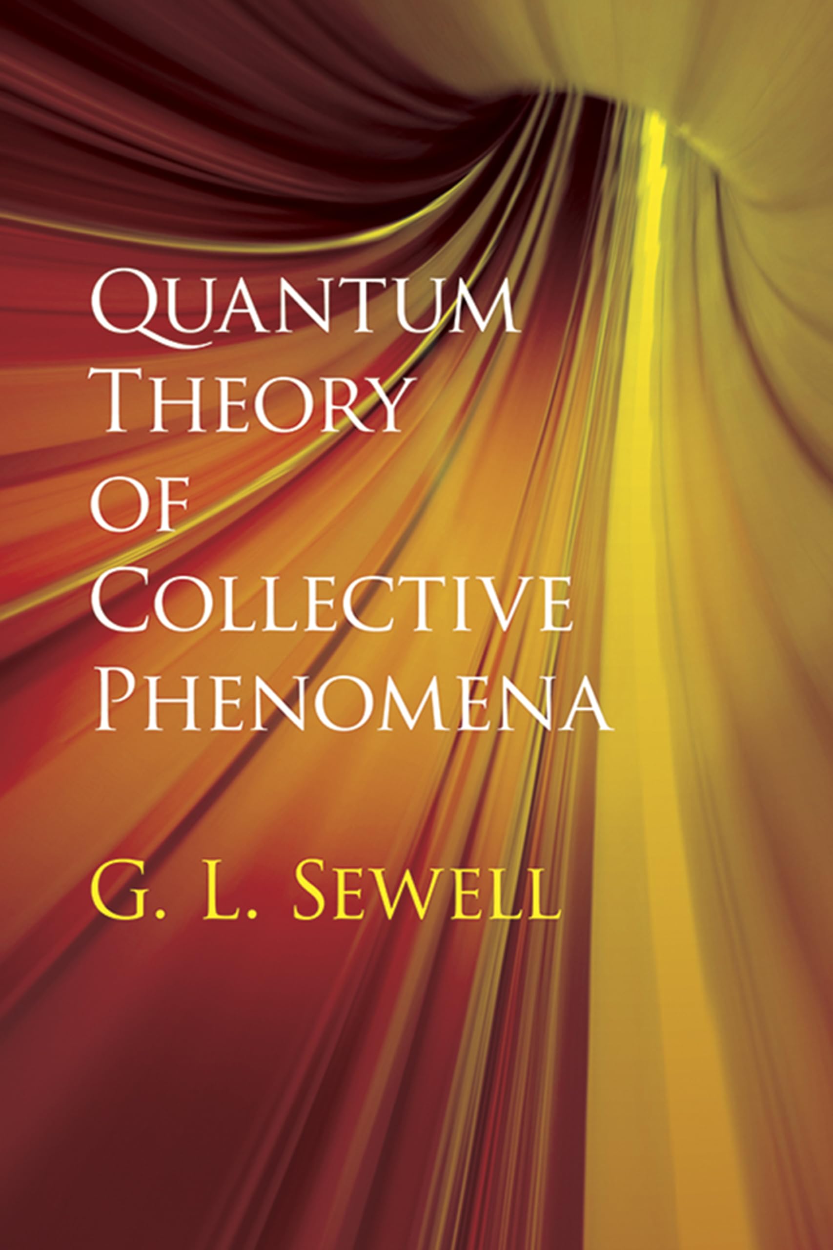 Quantum Theory of Collective Phenomena book cover