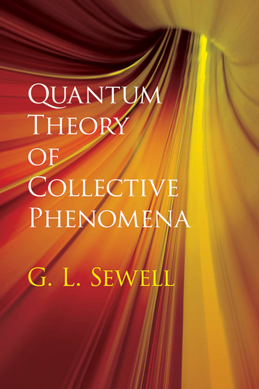 Quantum Theory of Collective Phenomena book cover