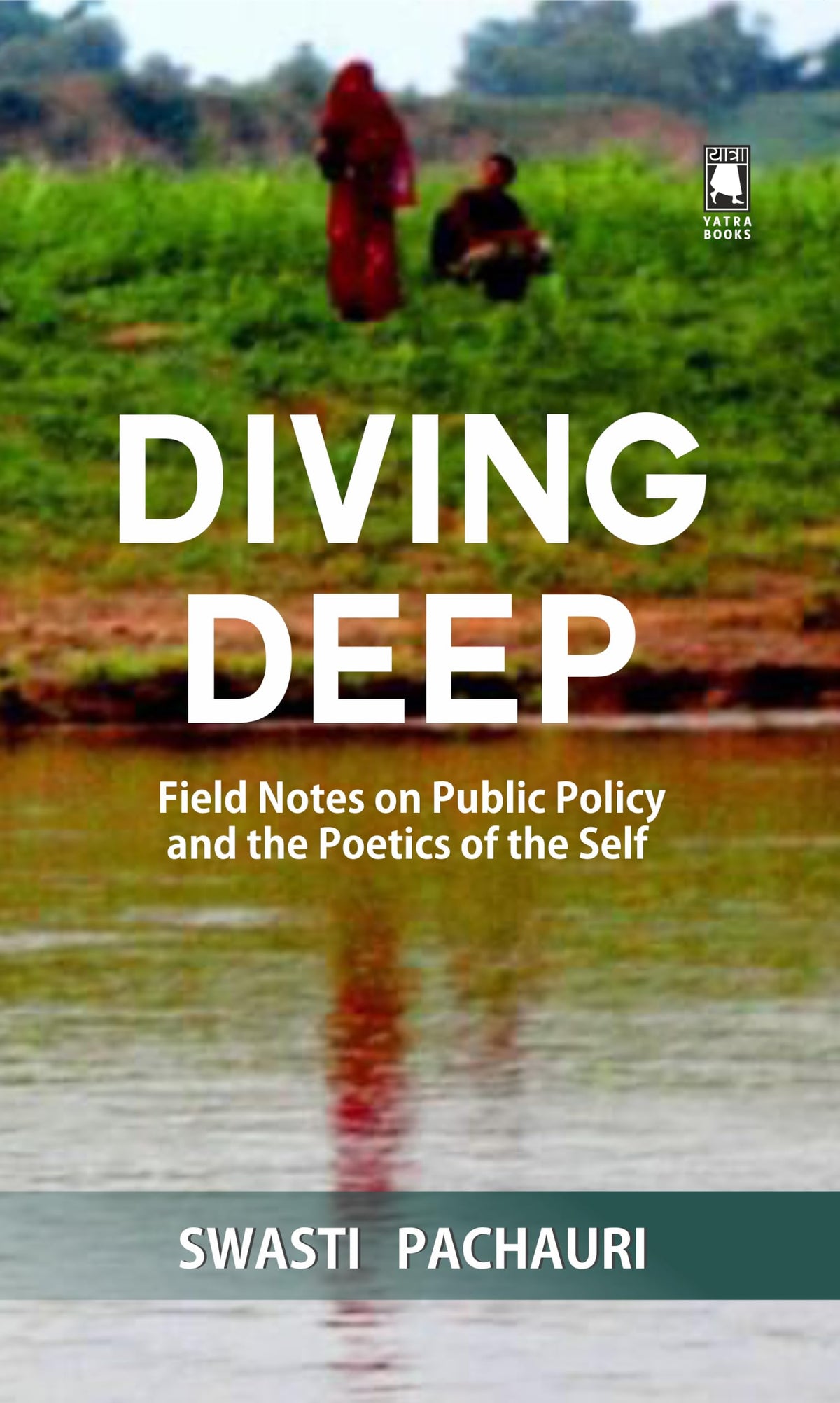DIVING DEEP : Field Notes on Public Policy and the Poetics of the Self
