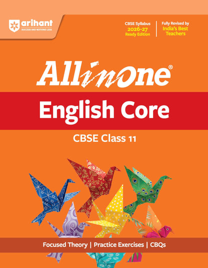 Arihant All in One English Core Class 11 for CBSE Exam 2026-27 | NCERT Based Complete Theory, Practice Exercises, CBQs, A-R, Sample Papers & Mind Maps | Revised Edition as per Latest Syllabus