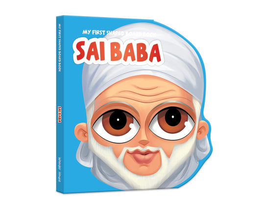 My First Shaped Board Book: Illustrated Sai Baba Hindu Mythology Picture Book for Kids Age 2+ book cover