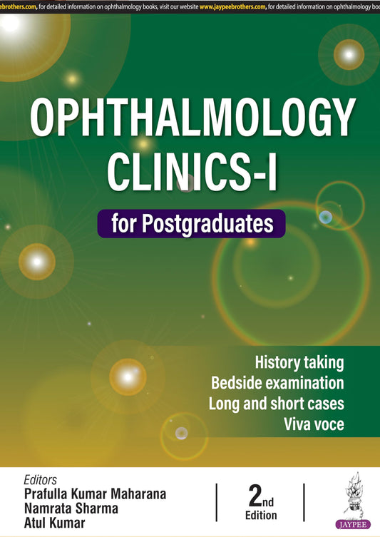 Ophthalmology Clinics-I for Postgraduates, 2/E for MS, MD and DNB Ophthalmology Residents | 32 Long Cases and 48 Short Cases with Clinical Approach, Differential Diagnosis and Instruments Chapter: 1