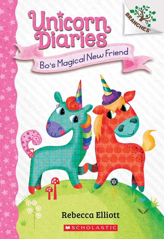 UNICORN DIARIES #01: BOS MAGICAL NEW FRIEND (A BRANCHES BOOK) book cover