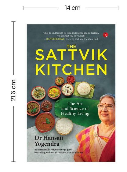 The Sattvik Kitchen: The Art and Science of Healthy Living