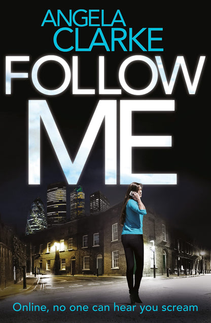 Follow Me: The bestselling crime novel terrifying everyone this year (Social Media Murders 1)