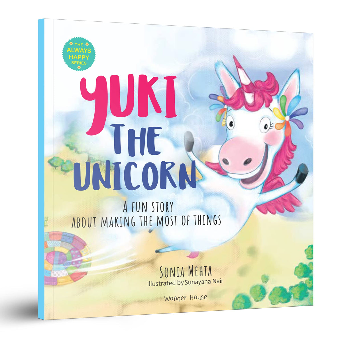 Yuki The Unicorn | A Fun Story About Making The Most Of Things [The Always Happy Series] Age Group 5+