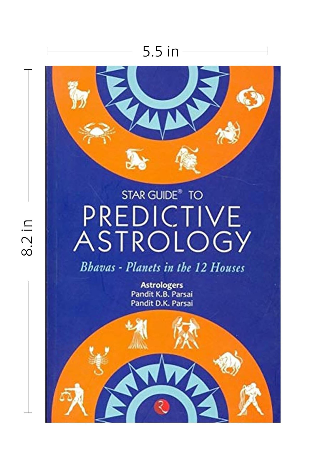 Star Guide to Predictive Astrology -Predictive Astrology Books - Books on Astrology in English - 838 Pages - Astrological Prediction in Simple Language