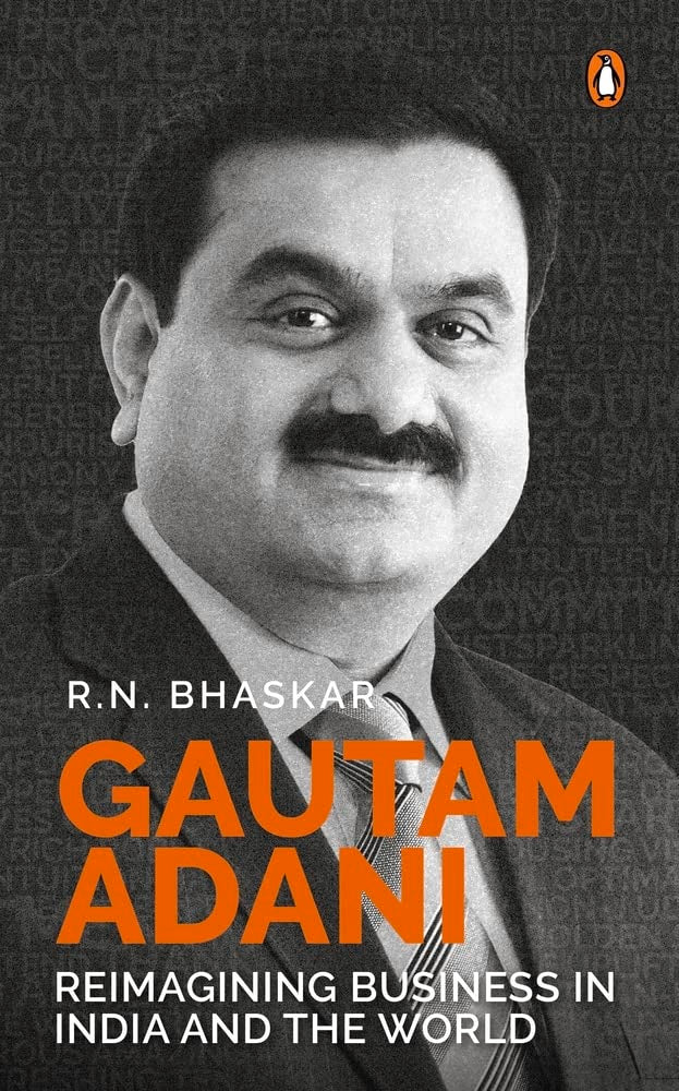 Gautam Adani: The Man Who Has Changed India book cover