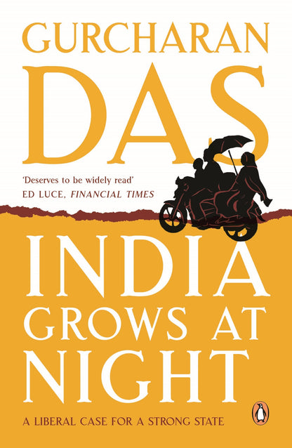 India Grows At Night: A Liberal Case for a Strong State