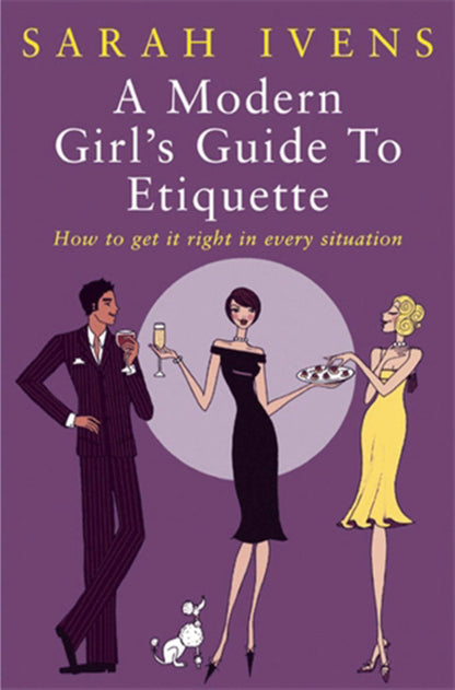 MODERN GIRL'S GUIDE TO ETIQUETTE