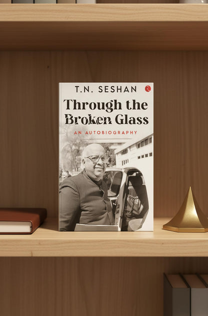 Through the Broken Glass: An Autobiography