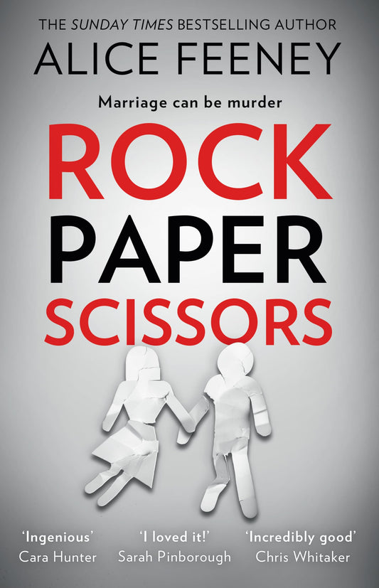 Rock Paper Scissors: The gripping, twisty psychological suspense thriller and instant New York Times bestseller from the author of the Number 1 Netflix smash hit, His and Hers