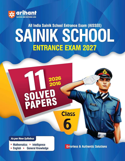 Arihant Sainik School Entrance Exam 2027 for Class 6 AISSEE - Study Guide + 11 Solved Papers 2016 - 2026 + 15 Practice Sets - Combo Set of 3 Books - 2027/Ed.