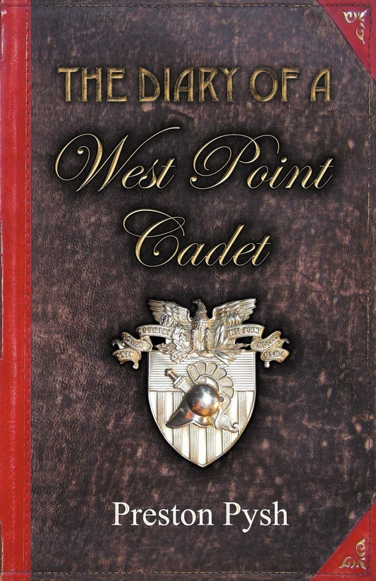 The Diary of a West Point Cadet: Captivating and Hilarious Stories for Developing the Leader Within book cover
