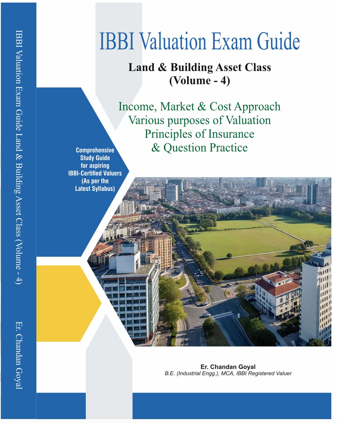 IBBI Valuation Exam Guide for Land and Building Asset Class (Volume 4) As per Syllabus effective from Aug 2026