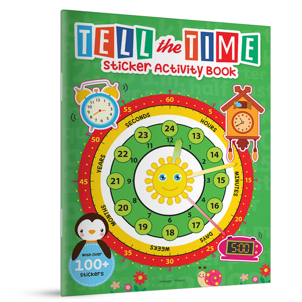 Tell the Time: Sticker Activity Book for Children | Learn to Read the Clock with 100+ Stickers | Ages 4–7 | Fun Way to Master Time Concepts