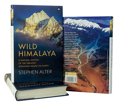 Wild Himalaya: A Natural History of theGreatest Mountain Range on Earth