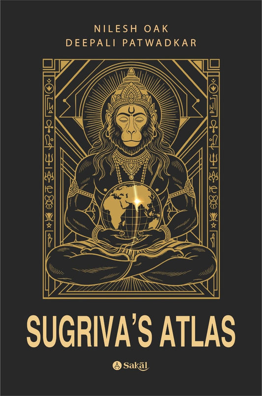 Sugriva’s Atlas Decoding the Ramayana’s Global Geography Through Astronomy, Archaeology, and Ancient Indian Knowledge