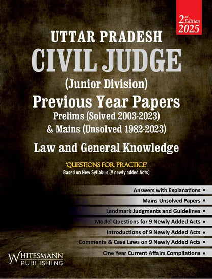 Uttar Pradesh Civil Judge (Junior Division) Previous Year Papers | 2nd Edition 2025 | Prelims (2003–2023 Solved) & Mains (1982–2023 Unsolved) | Law & General Knowledge