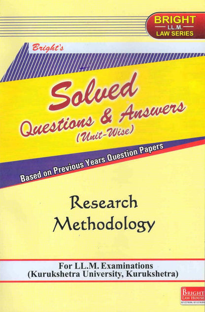 LEGAL RESEARCH METHODOLOGY (SOLVED QUESTIONS & ANSWERS) [FOR LLM STUDENTS] [Paperback] BRIGHT LLM LAW SERIES