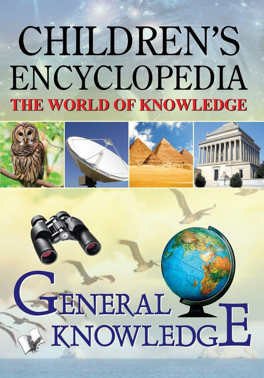 Children's Encyclopedia - General Knowledge: The World of Knowledge by MANASVI VOHRA (Author) book cover