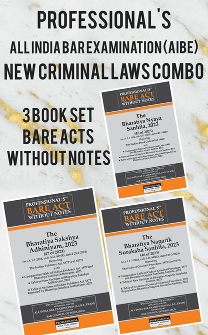 PROFESSIONAL'S AIBE Exam New Criminal Laws Combo 3 Bare Acts set without Notes, Bharatiya Nagrik Suraksha Sanhita BNSS, Bharatiya Nyaya Sanhitabns ... Council of India Guidelines & New Syllabus