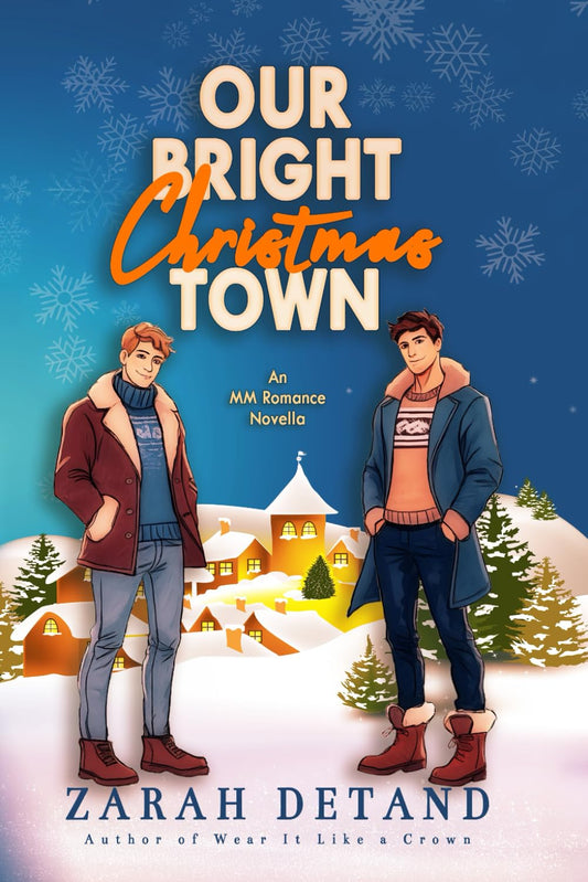 Our Bright Christmas Town: A Sweet MM Small-Town Friends-to-Lovers Romance 