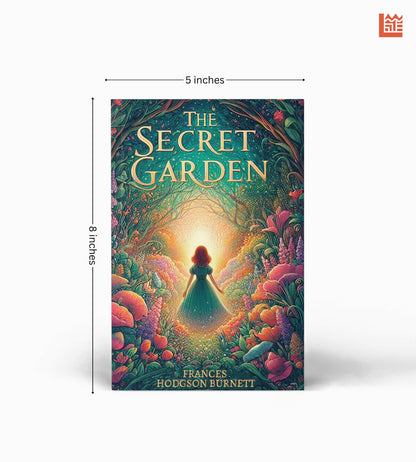 The Secret Garden [Premium Paperback] | A Classic Tale of Transformation, Friendship & Magic | Fantasy Fiction Books for Children | Classic Novels for Teenagers | Storybooks for Kids 9-12 in English