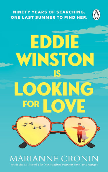 Eddie Winston Is Looking for Love: The uplifting new feel-good novel from the author of Richard and Judy Book Club pick, The One Hundred Years of Lenni and Margot