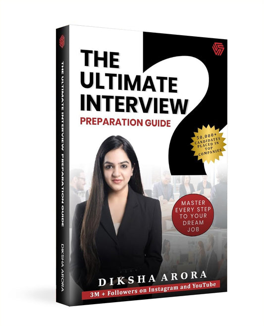 The Ultimate Interview Preparation Guide | Diksha Arora | Invincible