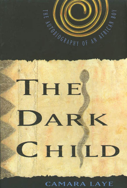 The Dark Child: The Autobiography of an African Boy book cover