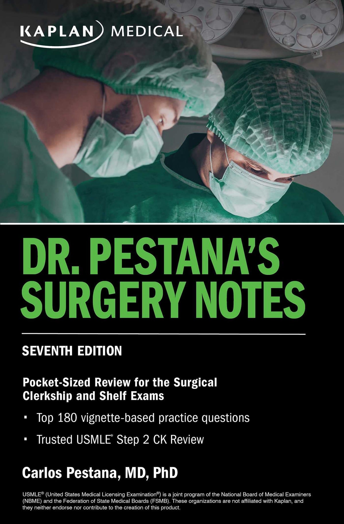 Dr. Pestana's Surgery Notes: Review for the Surgical Clerkship and Shelf Exams (Kaplan Dr. Pestana's Surgery Notes)