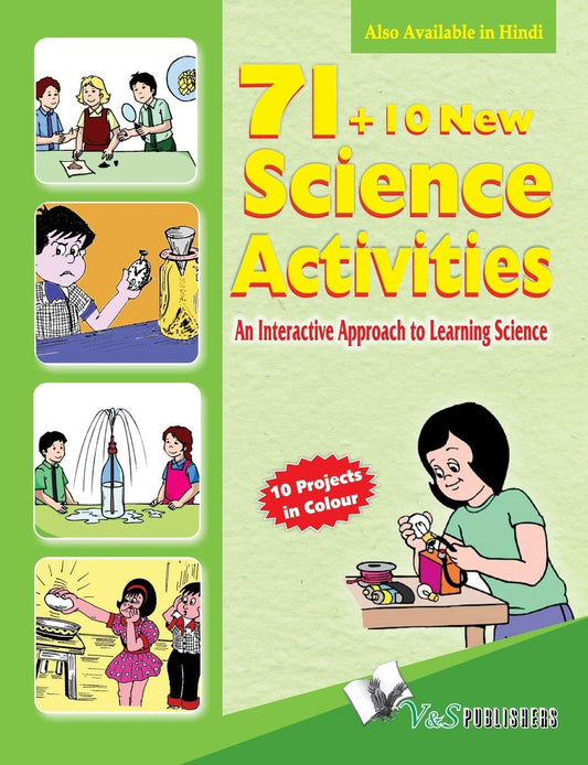 71 10 New Science Activities: Projects & Experiments to Verify Classroom Knowledge for Young Kids & School Children by VIKAS KHATRI (Author) book cover